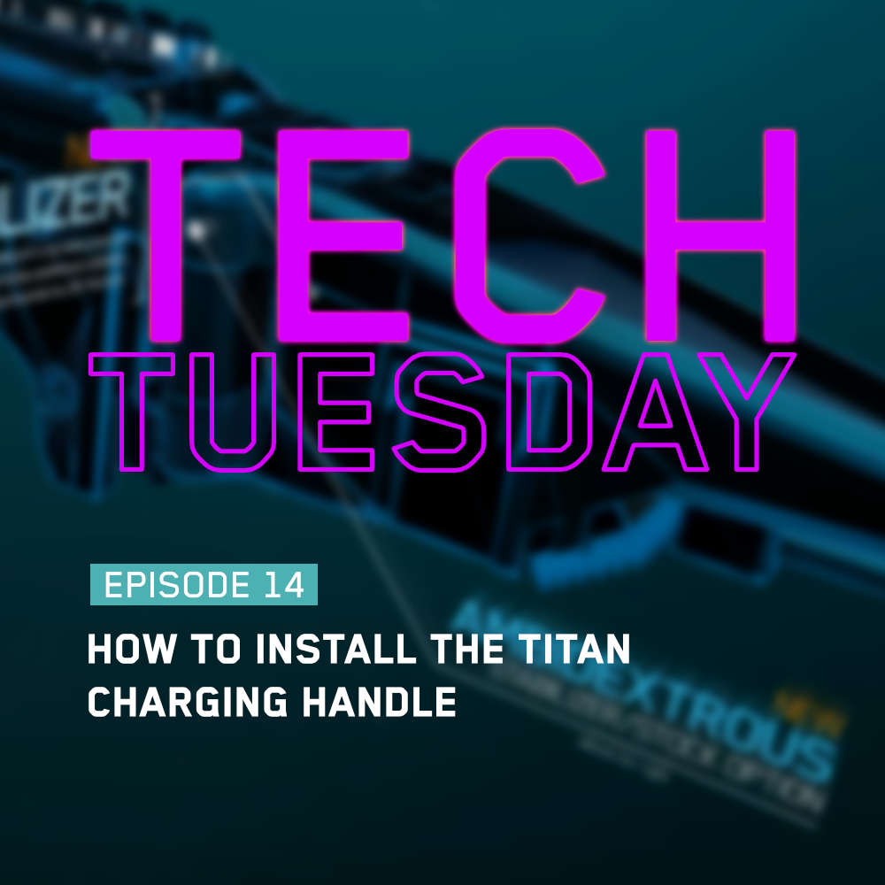 esday Eps 14 - How To Install The Titan Charging Handle