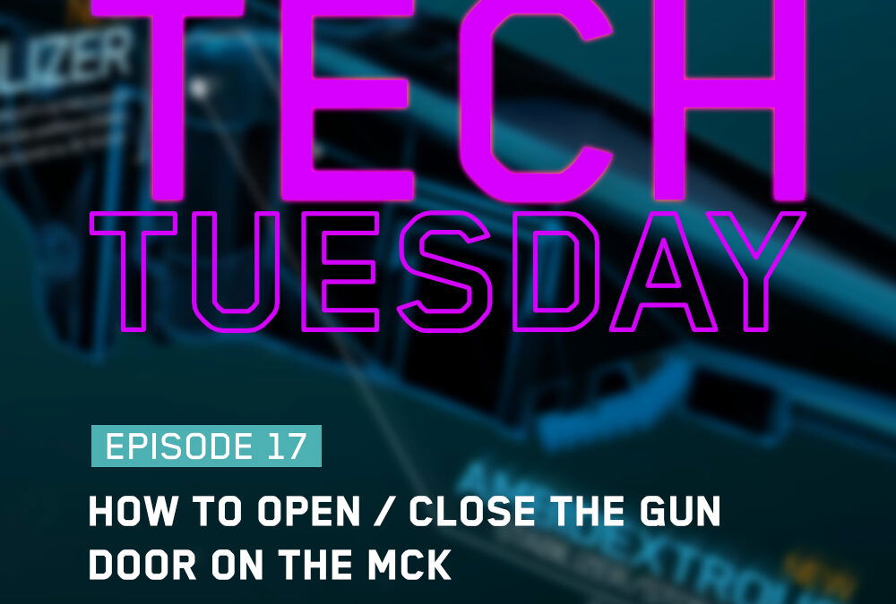 Tech Tuesday Eps 17 - How To Open / Close The Gun Door On The MCK